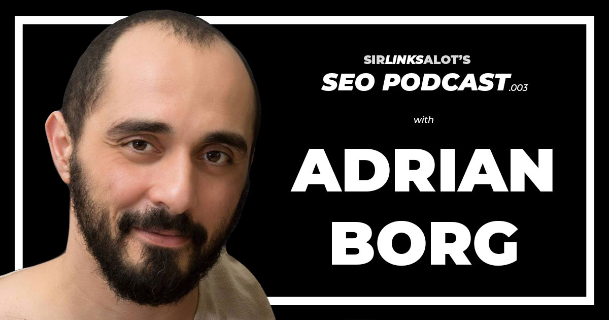 SEO Podcast with Adrian Borg on bad neighborhood niches and on-page.