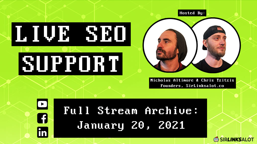 Full stream archive of Live SEO Support on 1/20/21.