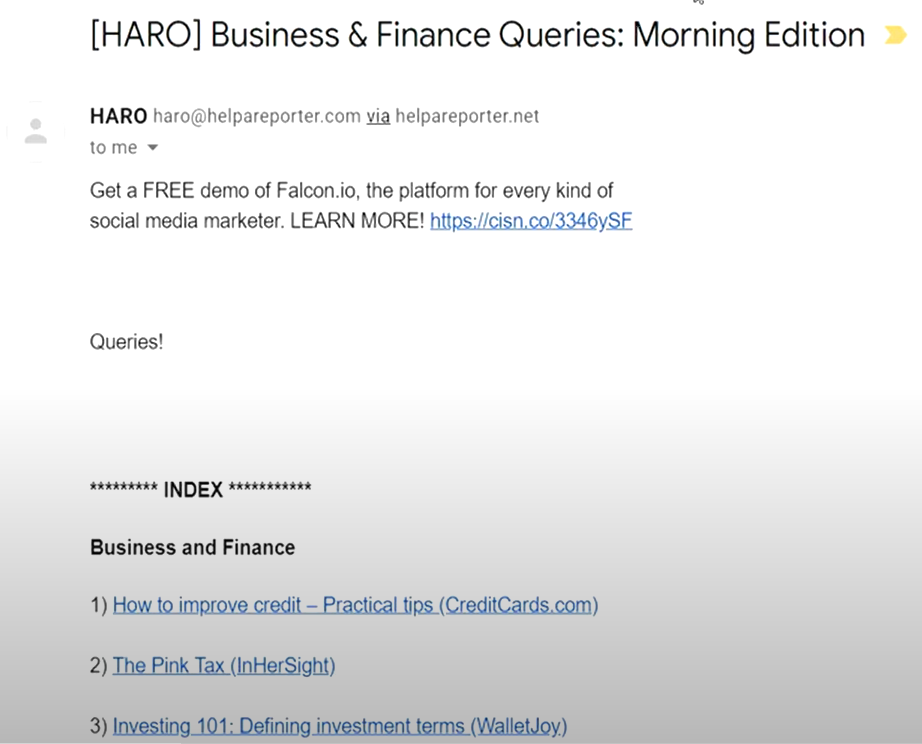 A daily email sent by HARO to try to get some new links.