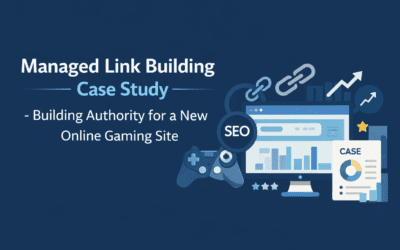 Managed Link Building Case Study – Building Authority for a New Online Gaming Site in a Restricted Niche