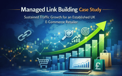 Managed Link Building Case Study – Sustained Traffic Growth for an Established UK E-Commerce Retailer