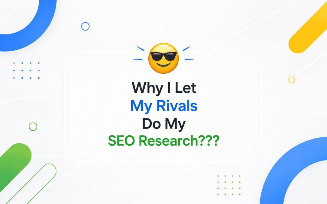 The Legal Way to Steal Traffic: How to Analyse Competitor Keywords (And Actually Outrank Them)