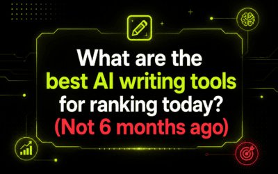 What are the best AI writing tools for ranking today? (Not 6 months ago)