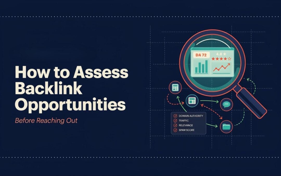 How to Assess Backlink Opportunities Before Reaching Out