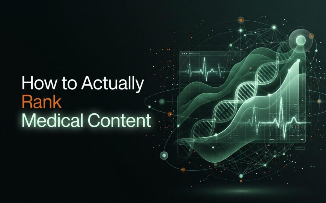 The YMYL Survival Guide: How to Actually Rank Medical Content